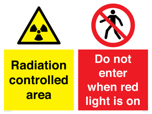 Radiation controlled area
Do not enter when red light is on